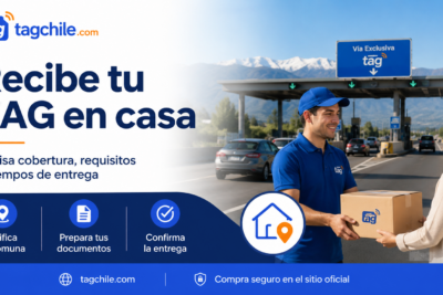 Entrega de TAG a domicilio en Chile con revisión de cobertura, requisitos y tiempos de despacho