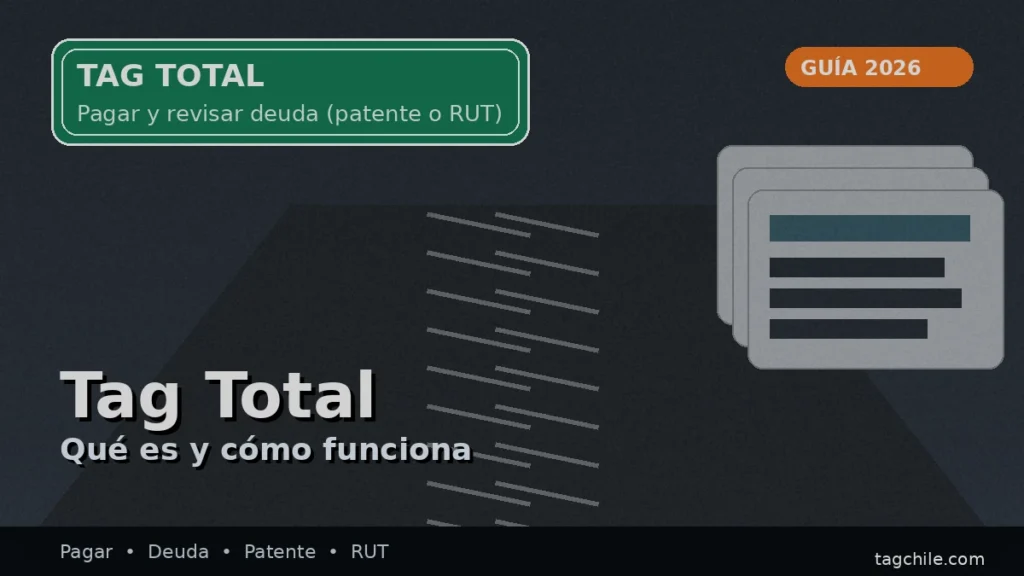 Tag Total en Chile: qué es y para qué sirve