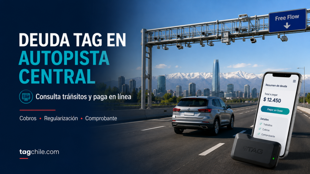 Deuda TAG en Autopista Central y pago en línea