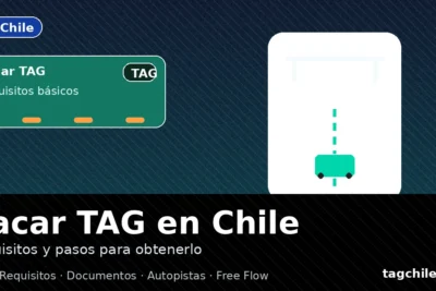 Guía para sacar TAG en Chile: requisitos y pasos