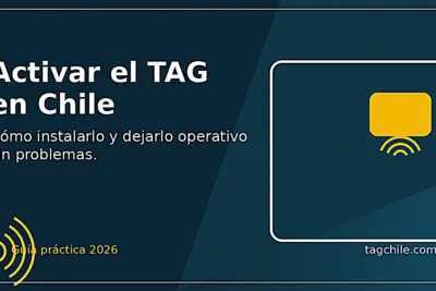 Activar el TAG en Chile: instalación correcta en el parabrisas y puesta en marcha