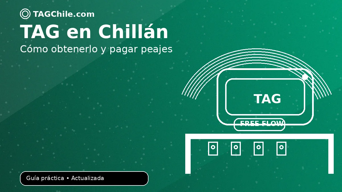 TAG en Chillán: pórticos Free Flow, cómo funciona y cómo pagar