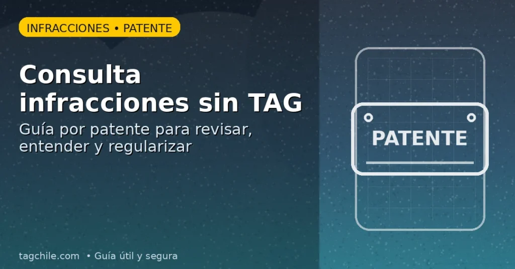 Consulta infracciones por circular sin TAG: guía por patente en Chile