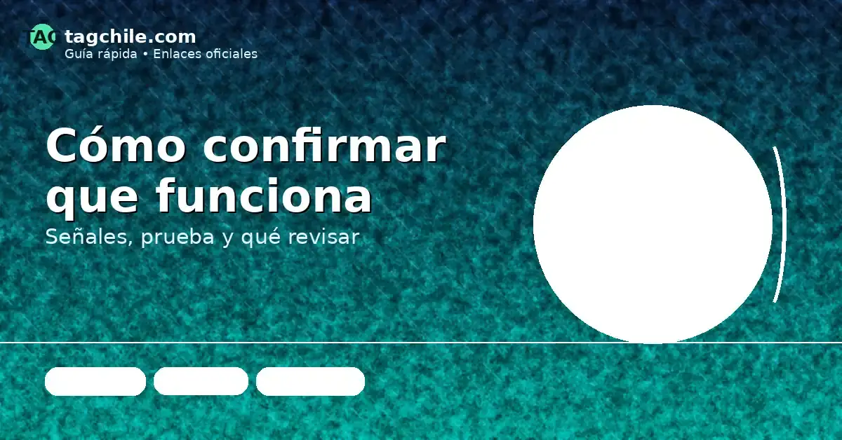 Cómo comprobar que el TAG funciona: señales de lectura y prueba en autopista