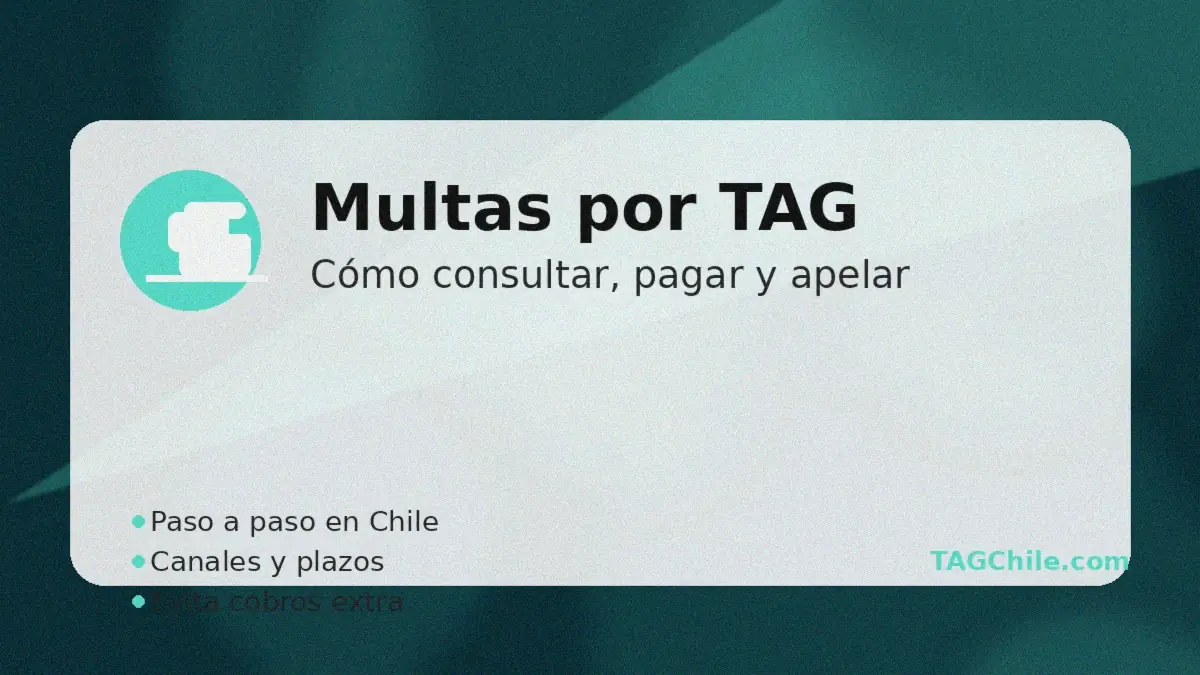 Multas del TAG en Chile: cómo consultarlas, pagarlas y apelar paso a ...