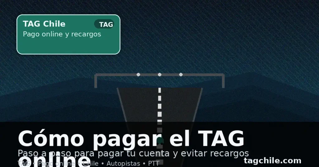 Pagar TAG online en Chile paso a paso para evitar recargos