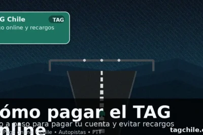 Pagar TAG online en Chile paso a paso para evitar recargos