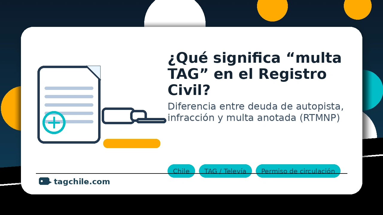 Qué significa “multa TAG” en el Registro Civil y cómo identificar si es deuda o infracción