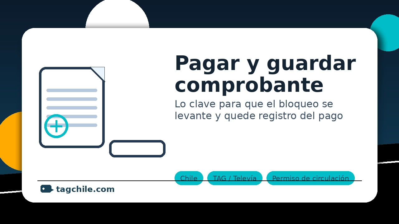Pagar y guardar comprobante de multa TAG: clave para levantar el bloqueo del permiso de circulación