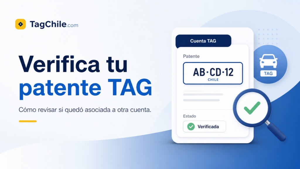 Cómo revisar si una patente quedó mal asociada a una cuenta TAG