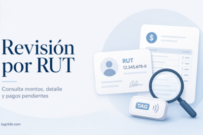 Detalle de TAG por RUT para revisar el monto, ver la boleta y consultar el estado de la cuenta en tagchile.com.
