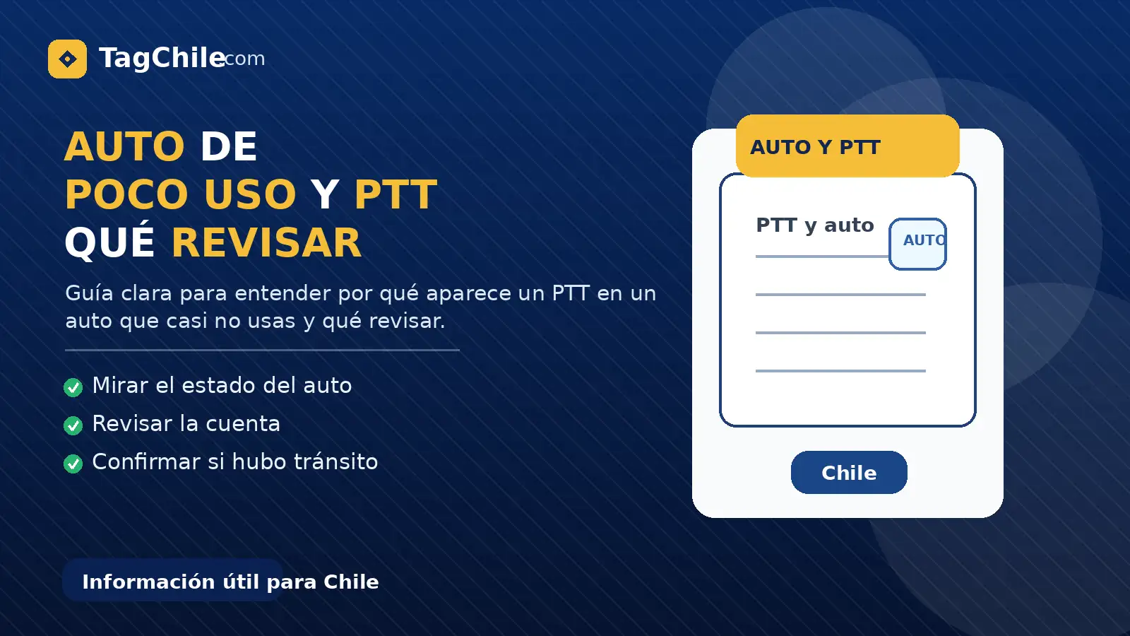 Imagen SEO de TagChile.com sobre auto de poco uso y PTT, qué revisar antes de asumir que el cobro está mal.