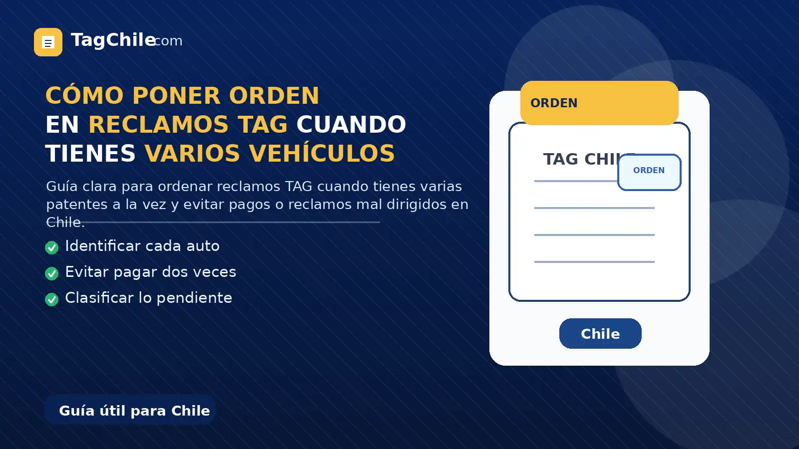 Imagen SEO de TagChile.com sobre cómo poner orden en reclamos TAG cuando tienes varios vehículos.