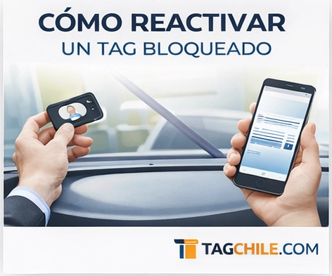cómo reactivar un TAG bloqueado desde el celular en autopistas de Chile