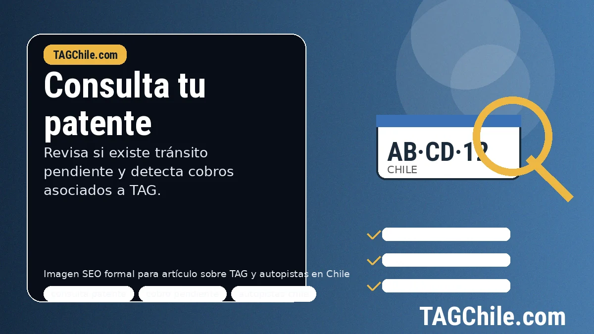 Revisar tránsito pendiente, cobros TAG y autopistas urbanas de Chile
