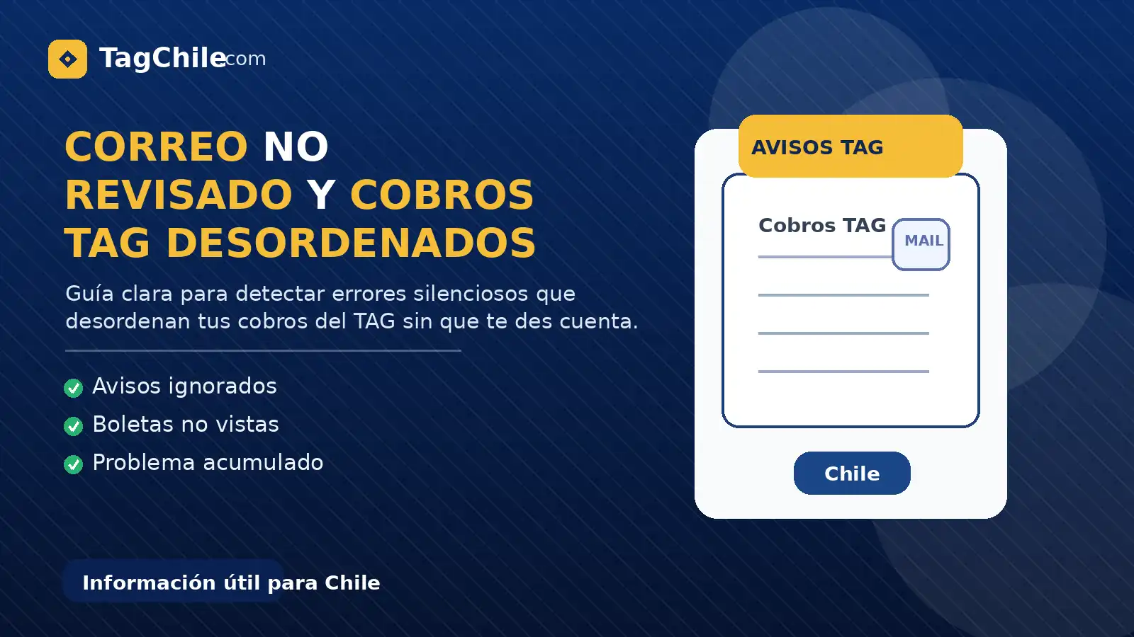 Correo no revisado y cobros TAG que se desordenan sin que el usuario lo note.