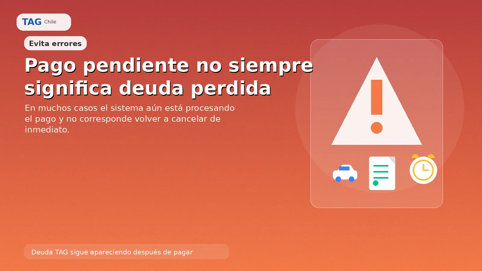 Deuda TAG sigue visible después del pago, aviso preventivo para esperar validación antes de volver a pagar.