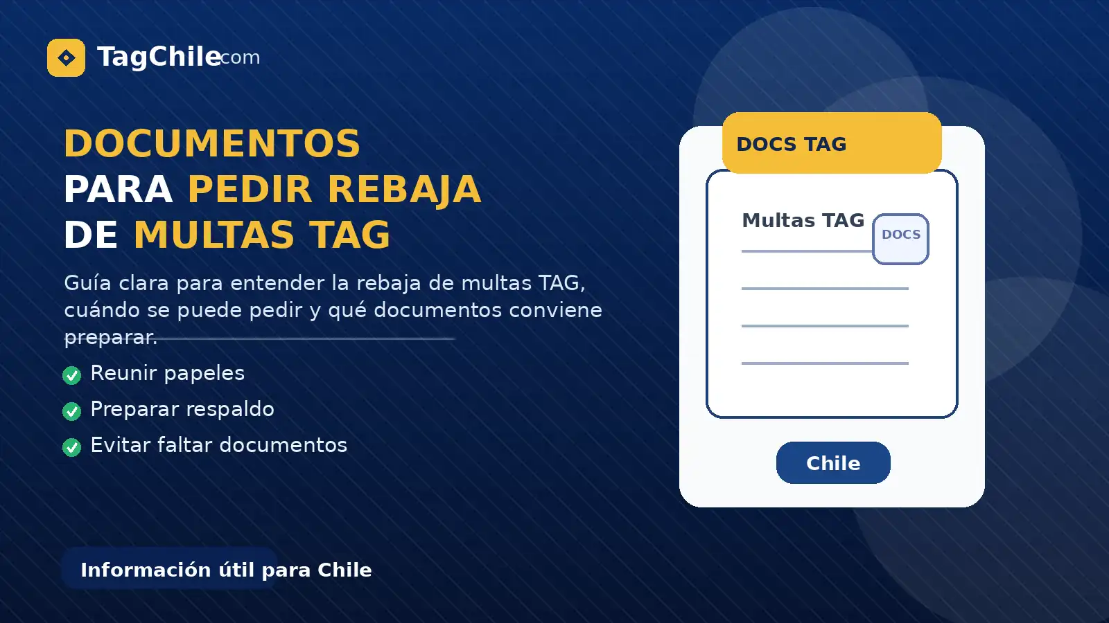 Imagen formal de TagChile.com sobre documentos para pedir rebaja de multas TAG y preparar bien la solicitud.
