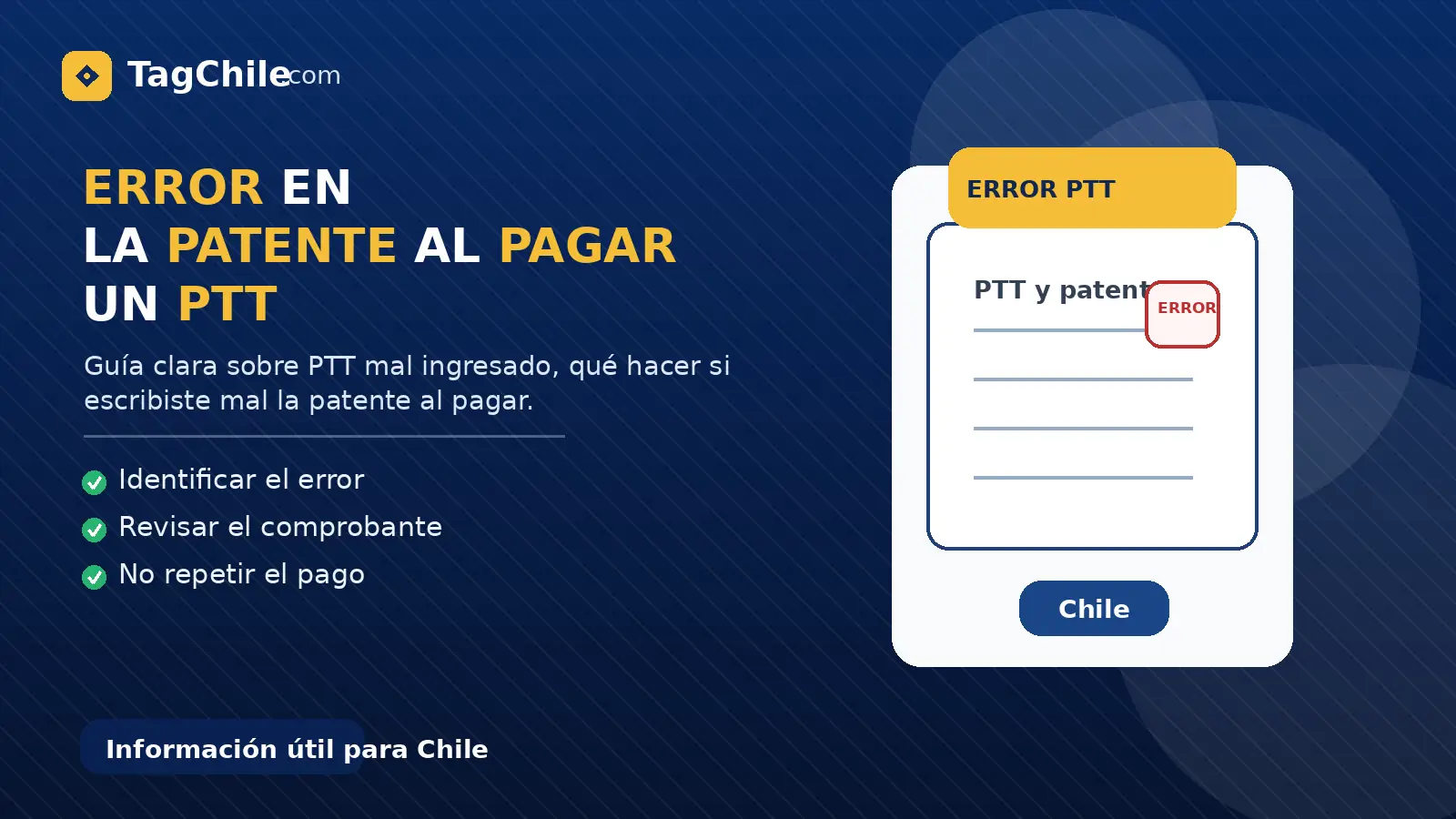 Imagen SEO de TagChile.com sobre error en la patente al pagar un PTT y qué revisar para corregir el problema.