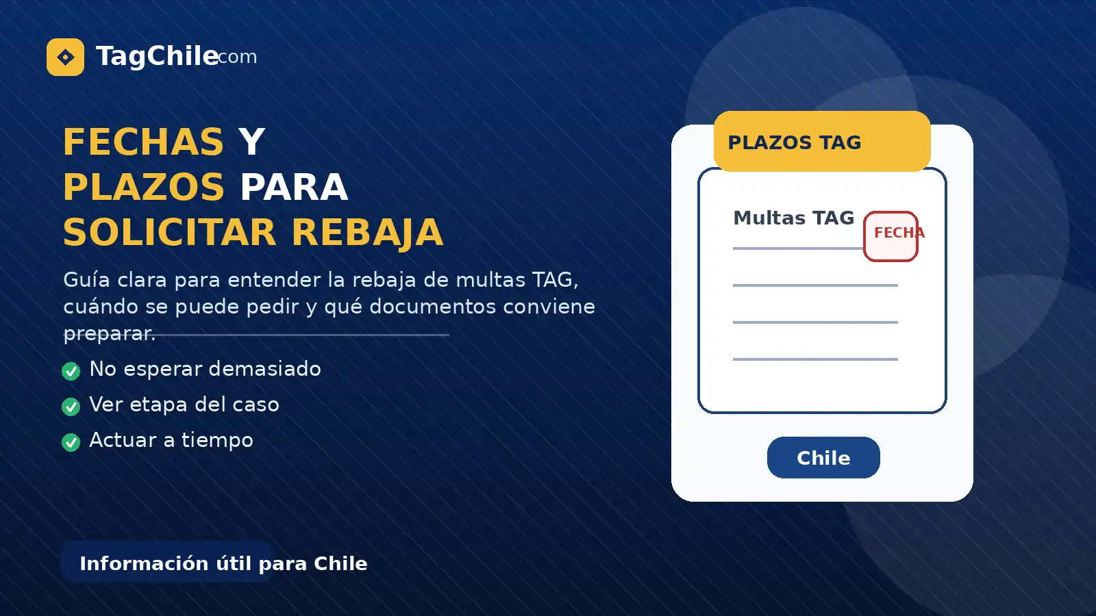 Imagen SEO de TagChile.com sobre fechas y plazos para solicitar rebaja de multas TAG sin perder el beneficio.