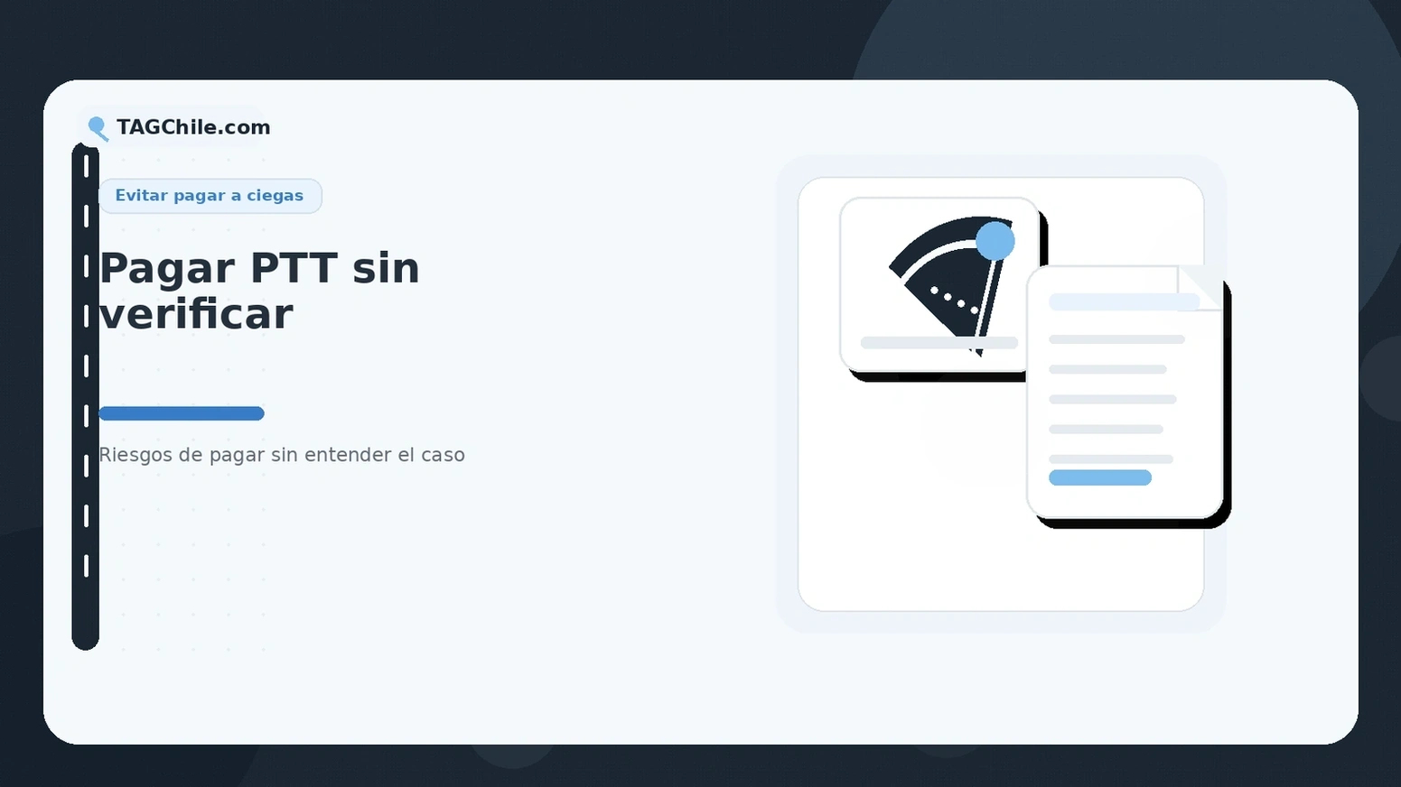 Riesgos de pagar un PTT sin verificar bien el caso.