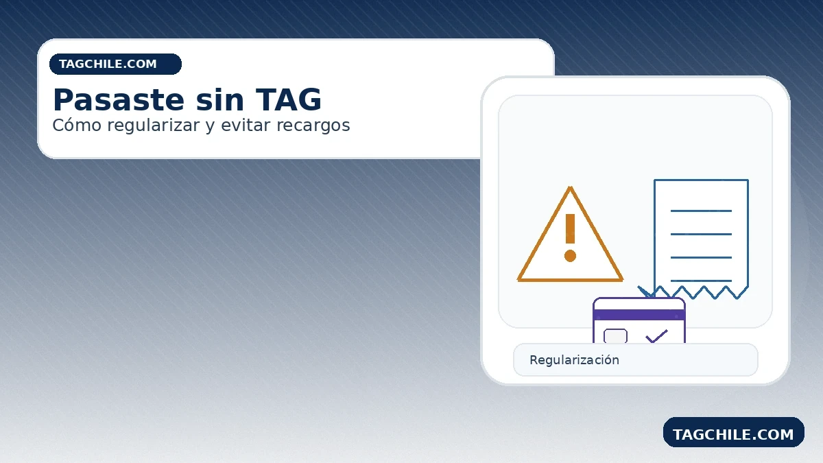 Pasaste sin TAG en Concepción: cómo regularizar el cobro, pagar a tiempo y evitar recargos o multas.