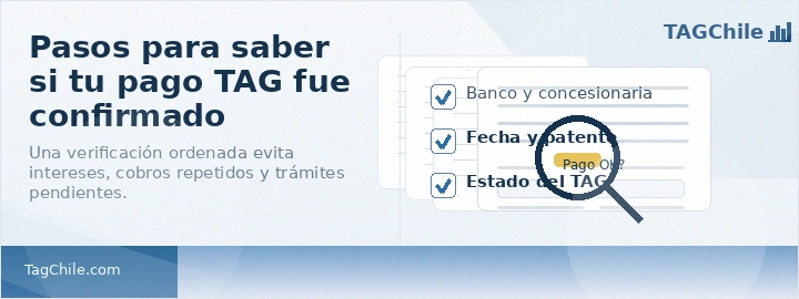 Imagen formal de TagChile.com sobre pasos para saber si tu pago TAG fue confirmado