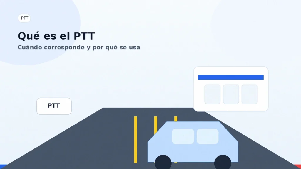 PTT en autopista con explicación visual sobre qué es y cuándo corresponde