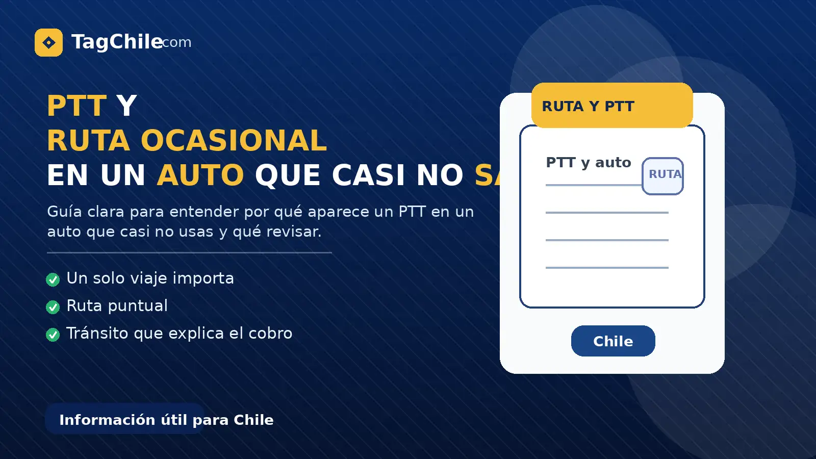 Imagen SEO de TagChile.com sobre PTT y ruta ocasional en un auto que casi no sale y cómo entender ese cobro
