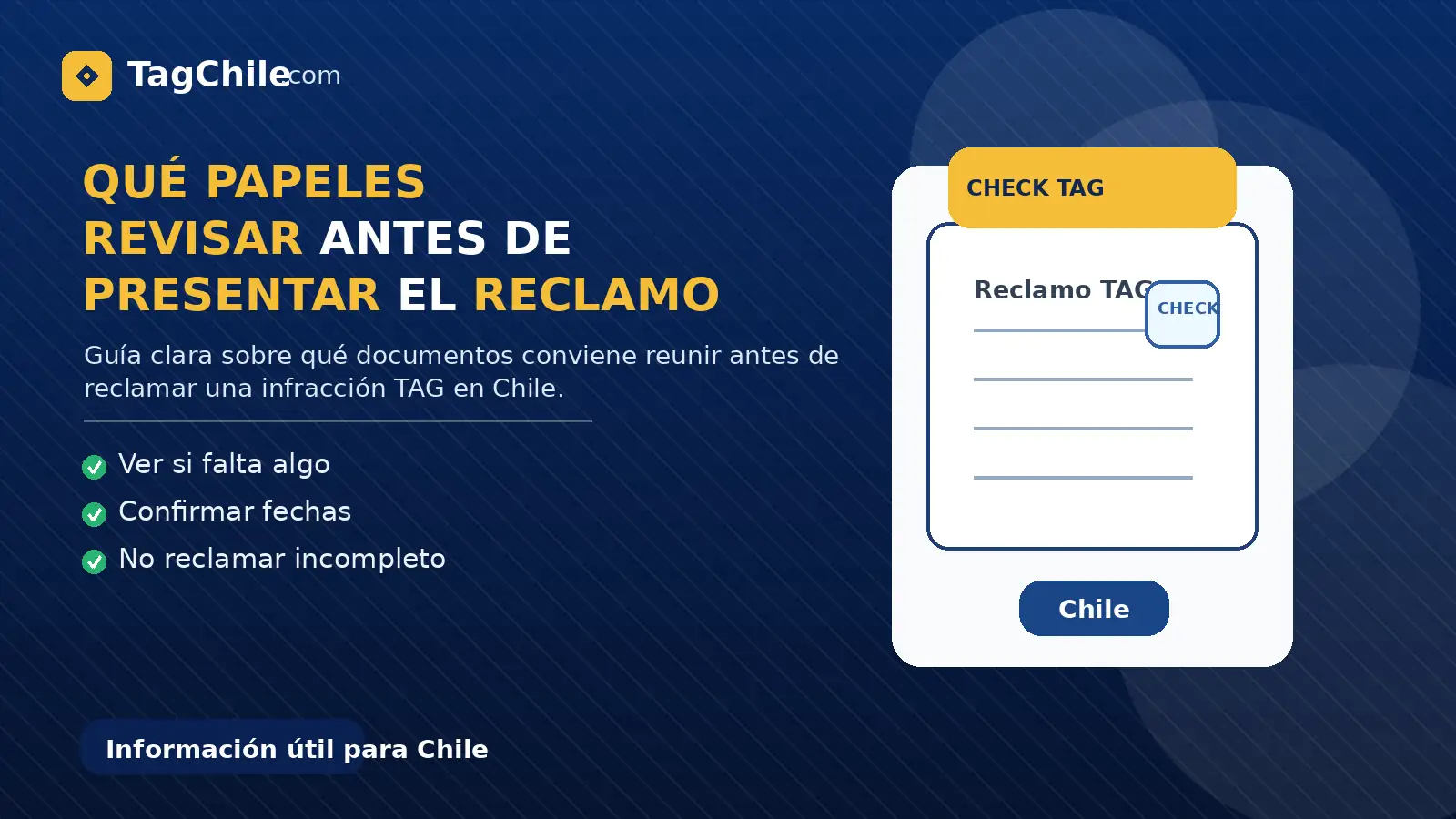 Imagen formal de TagChile.com sobre qué papeles revisar antes de presentar un reclamo por infracción TAG.