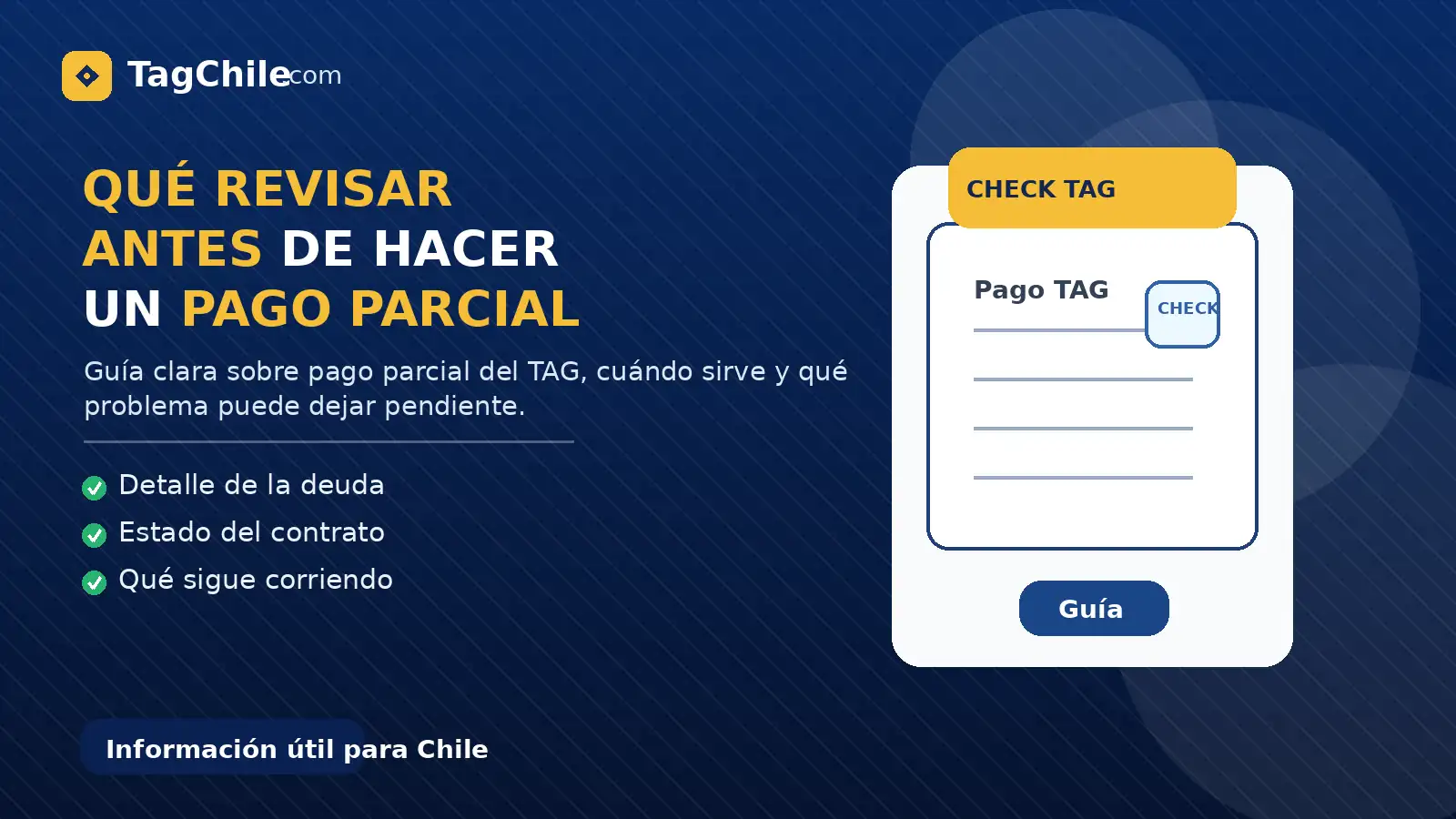 Imagen SEO de TagChile.com sobre qué revisar antes de hacer un pago parcial del TAG para no cometer errores.