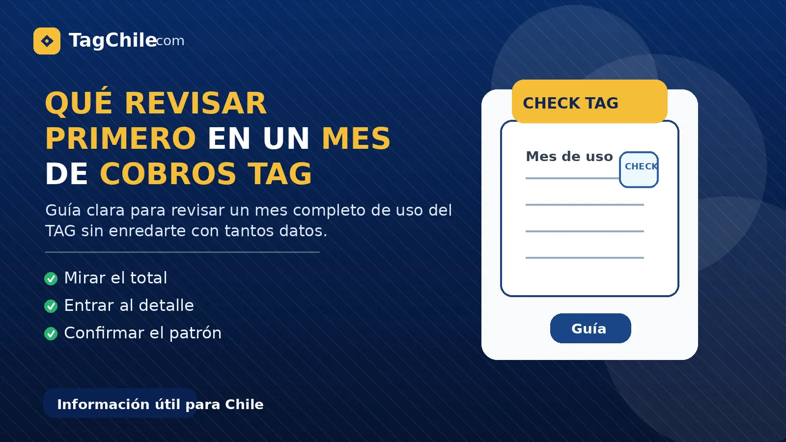 Imagen SEO de TagChile.com sobre qué revisar primero en un mes completo de cobros TAG para no confundirte.