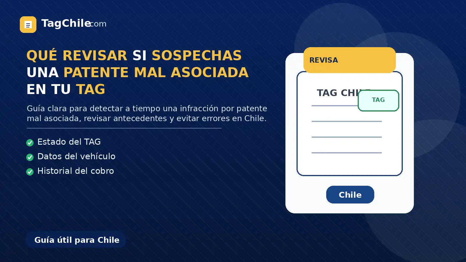 Imagen SEO de TagChile.com sobre qué revisar si sospechas una patente mal asociada en tu TAG.
