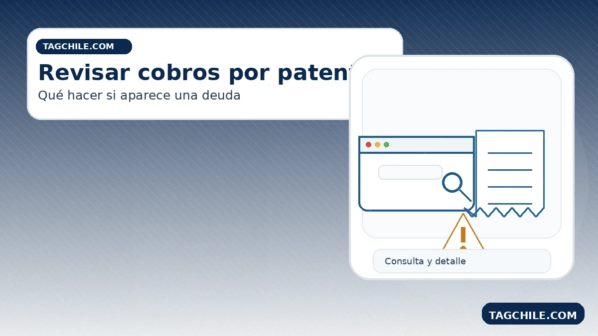 Revisar cobros TAG en Concepción por patente: ver detalle, identificar deuda y elegir el canal correcto de pago.