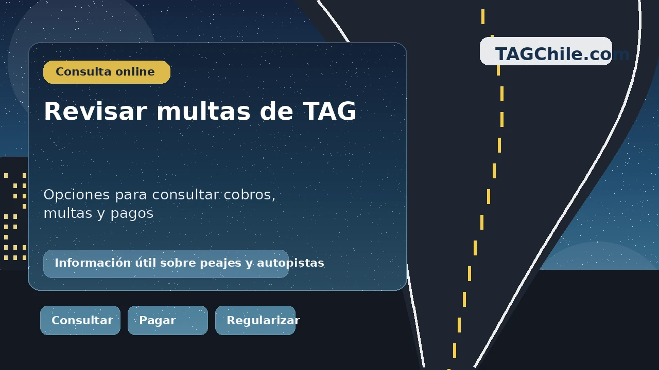 Imagen formal para revisar multas de TAG, consultar cobros, pagos y deudas pendientes en autopistas de Chile desde TAGChile.com