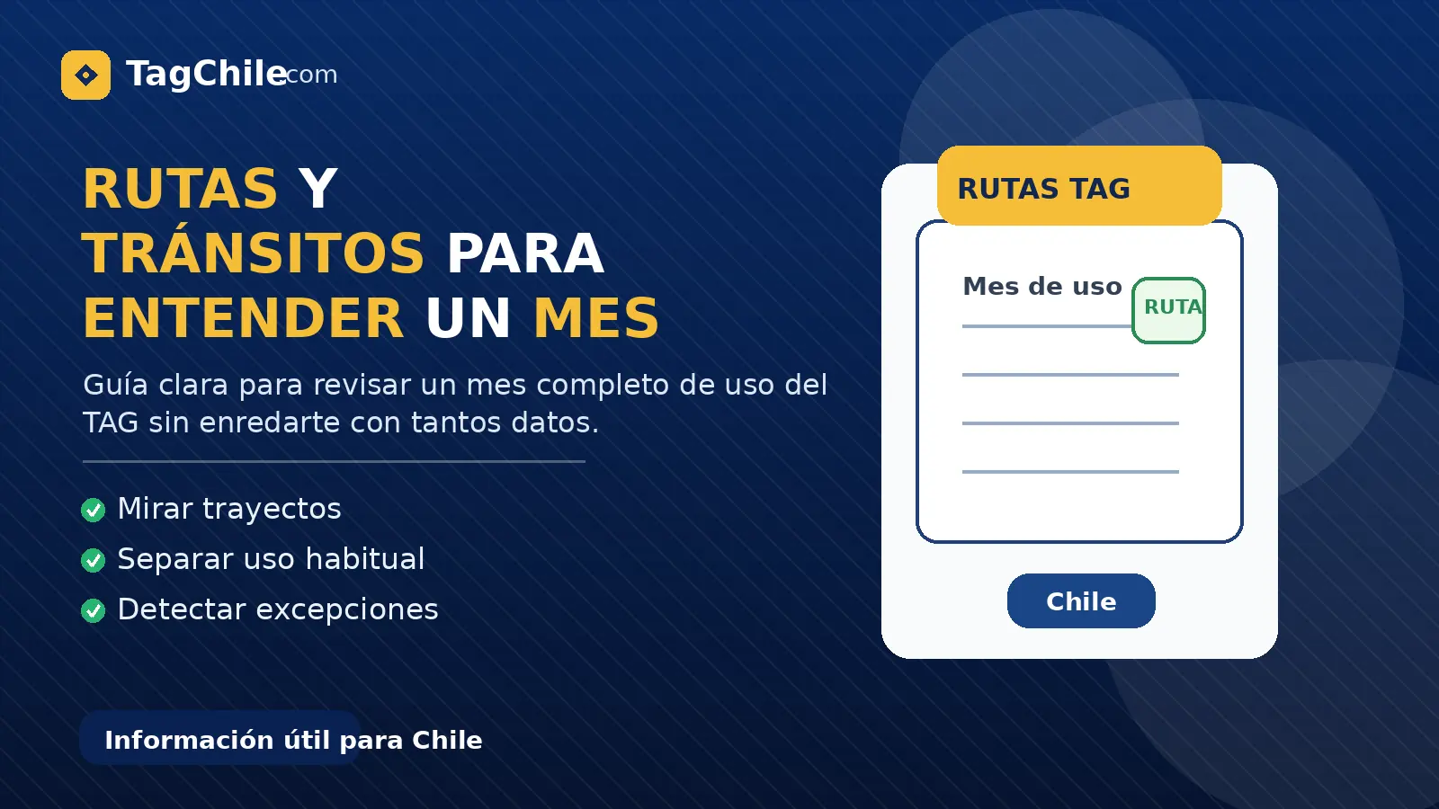 Imagen formal de TagChile.com sobre rutas y tránsitos para entender un mes completo de uso del TAG.