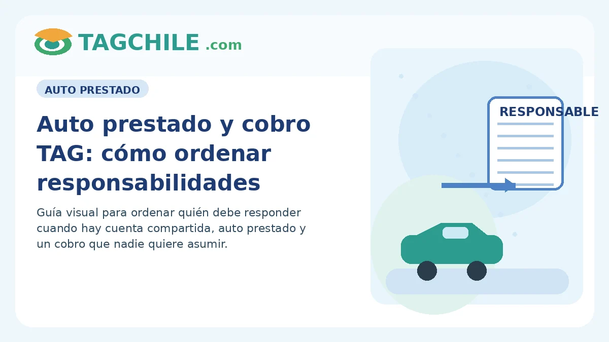 Auto prestado y cobro TAG cómo ordenar responsabilidades