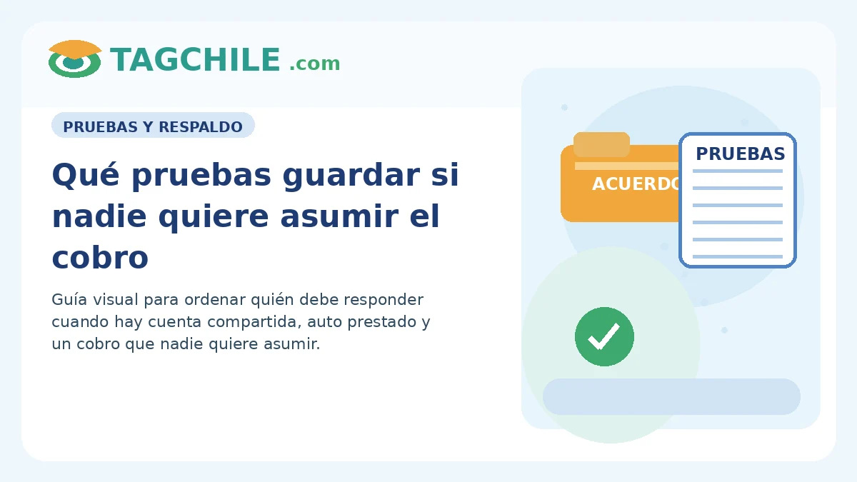 Qué pruebas guardar si nadie quiere asumir el cobro TAG