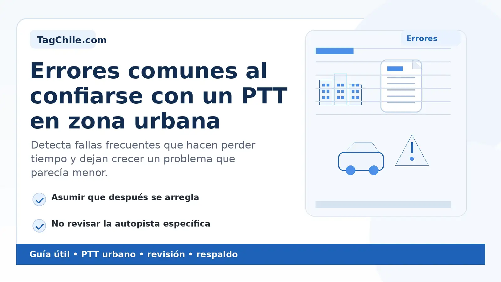 Errores comunes al confiarse con un PTT en zona urbana.